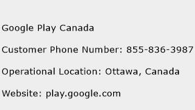 Google Play Canada Phone Number Customer Service